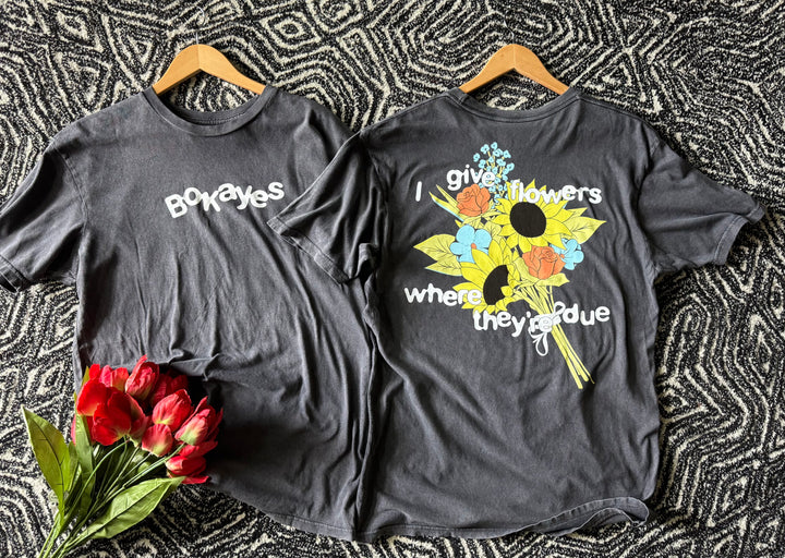 I GIVE FLOWERS TEE
